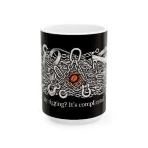 A black and white ceramic mug with "My rigging? It's complicated" text and rigging hardware graphics, ideal for Gifts for Riggers.