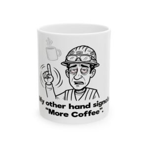 Gifts for Construction Workers: A glossy white ceramic mug showing a worker in a hard hat making a hand signal for coffee.